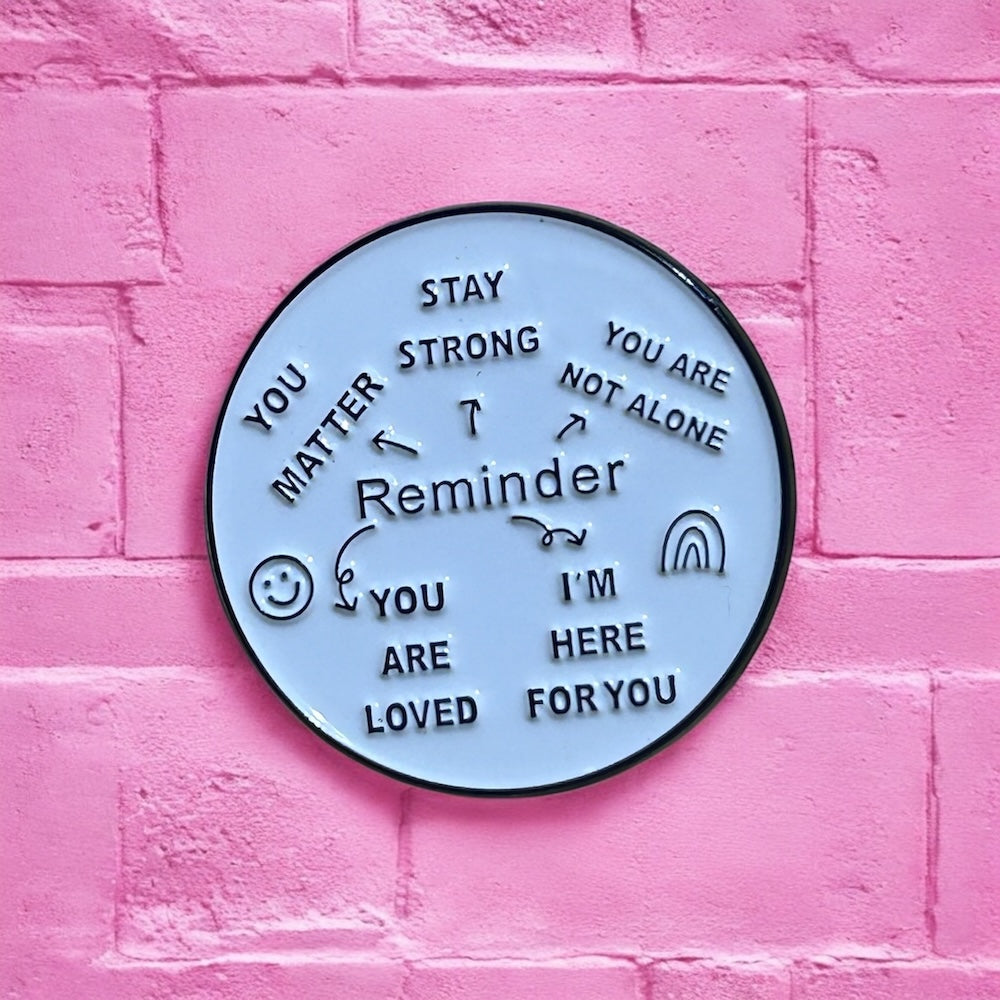 Reminder enamel pin