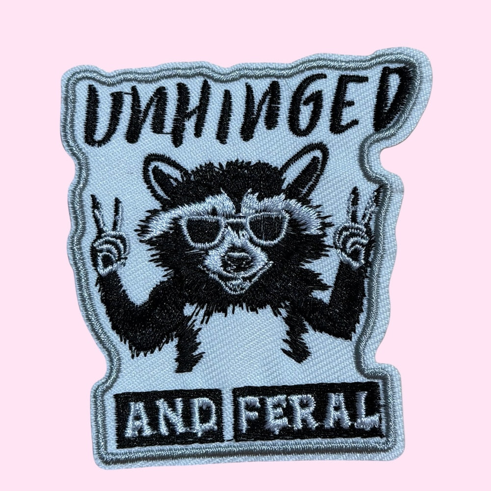 Unhinged and feral embroidery patch