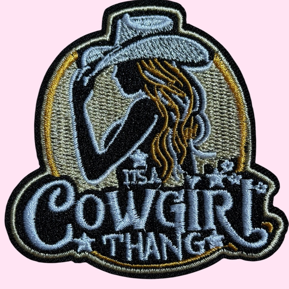Its a cowgirl thang embroidery patch