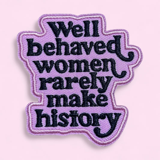 Purple well behaved women embroidery patch