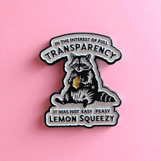 Easy peasy racoon enamel pin