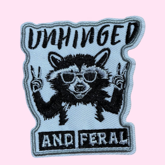 Unhinged and feral embroidery patch