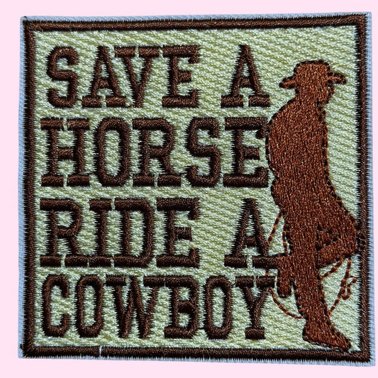 Save a horse ride a cowboy embroidery patch