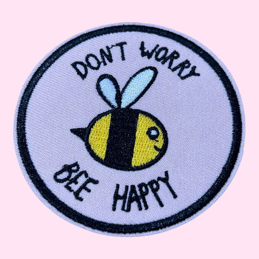 Don’t worry he happy embroidery patch